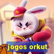 jogos orkut